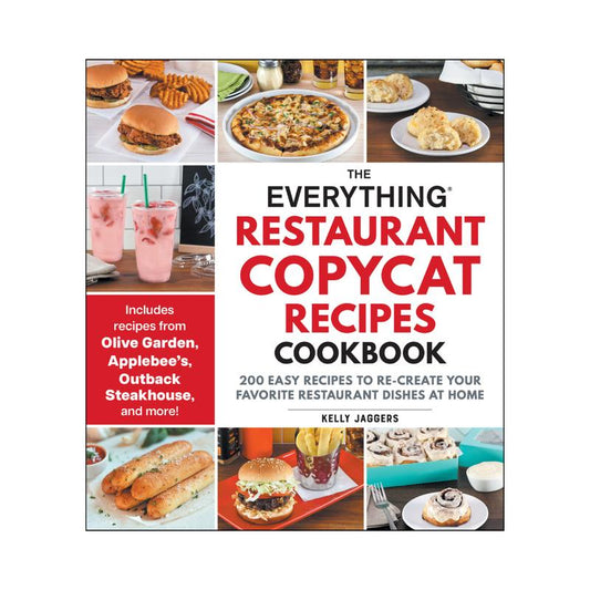 Everything Restaurant Copycat Recipes Cookbook